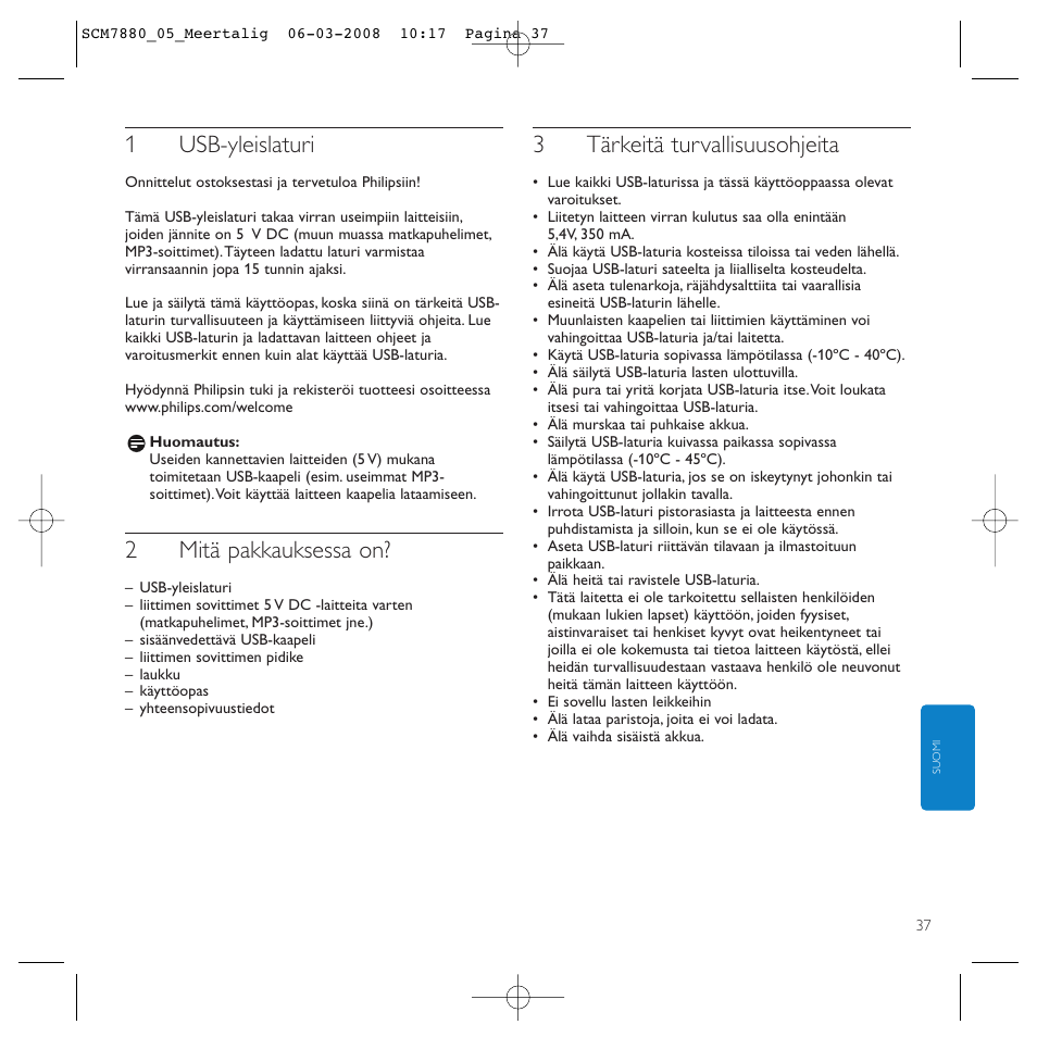 1usb-yleislaturi, 2mitä pakkauksessa on, 3tärkeitä turvallisuusohjeita | Philips SCM7880/05 User Manual | Page 37 / 60