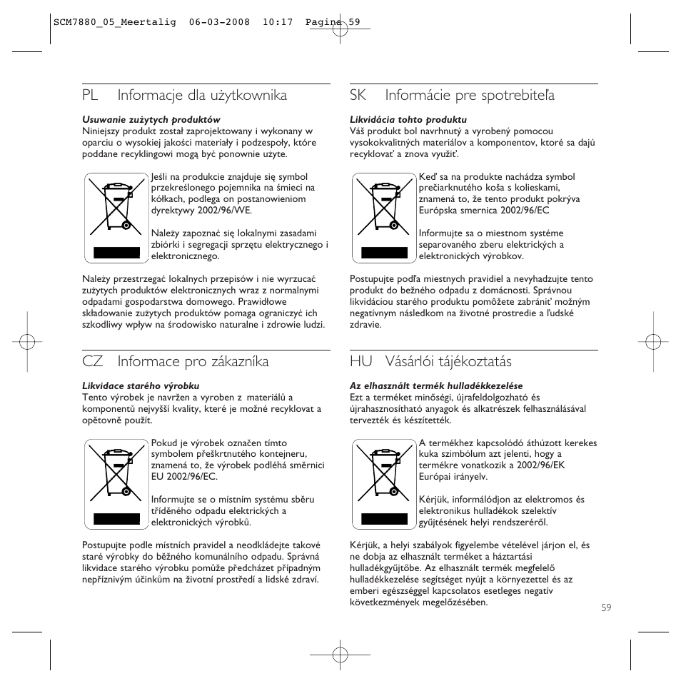 Pl informacje dla użytkownika, Cz informace pro zákazníka, Sk informácie pre spotrebiteľa | Hu vásárlói tájékoztatás | Philips SCM7880/05 User Manual | Page 59 / 60