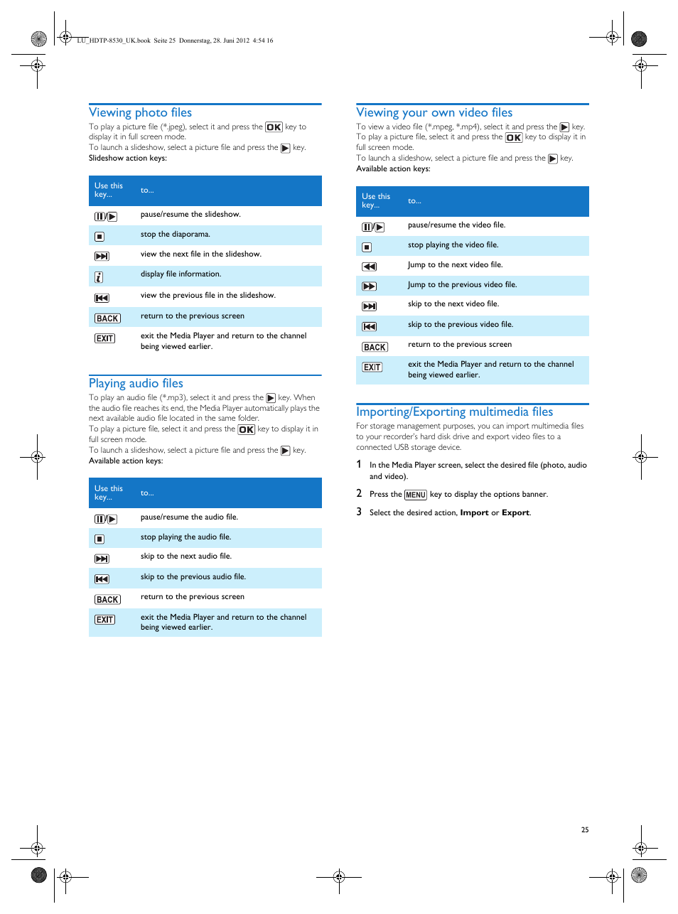 Viewing photo files, Playing audio files, Viewing your own video files | Importing/exporting multimedia files | Philips HDTP 8540 User Manual | Page 25 / 40