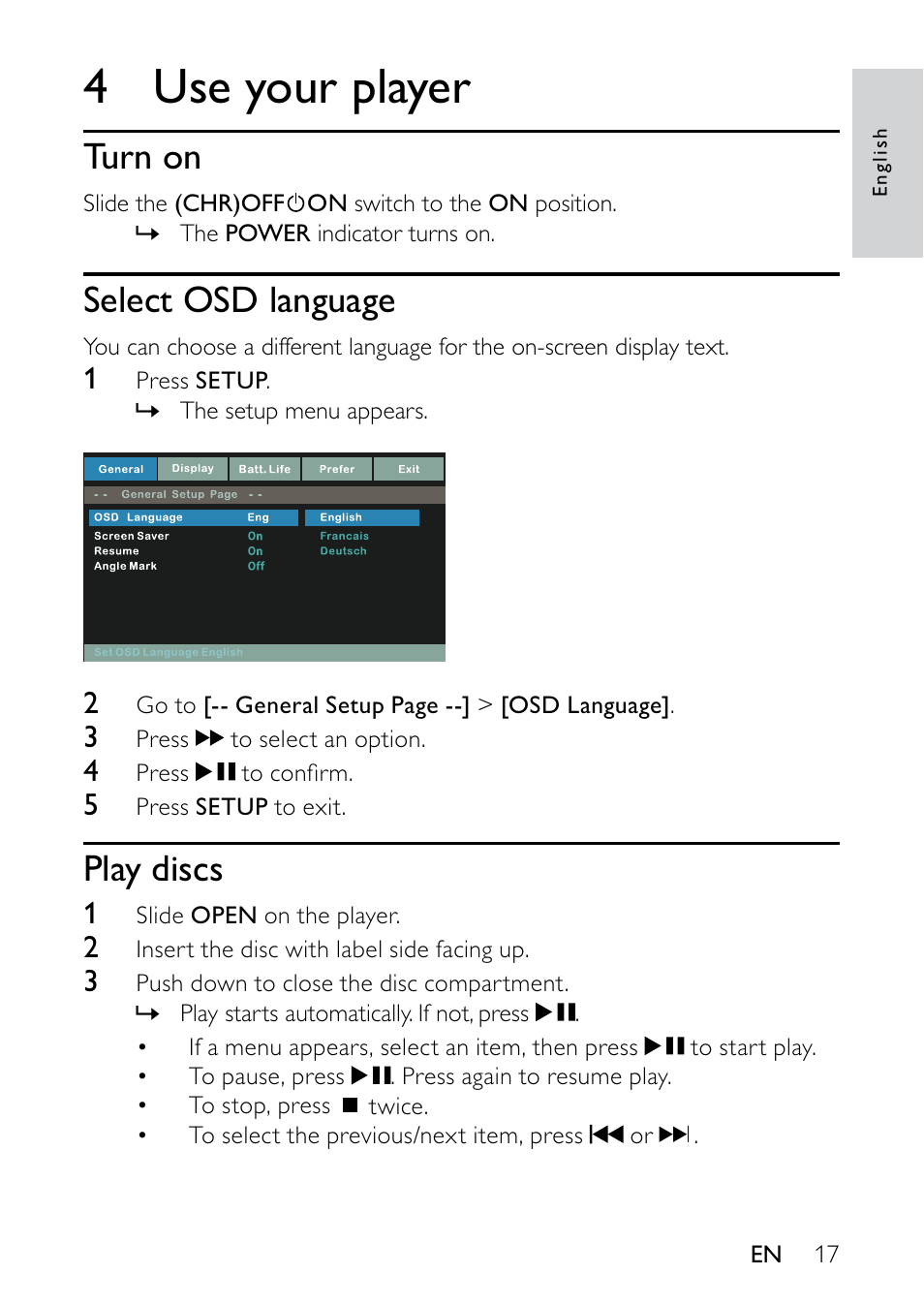 Install remote control battery, 4 use your player, Turn on | Select osd language, Play discs | Philips PET736/55 User Manual | Page 16 / 23