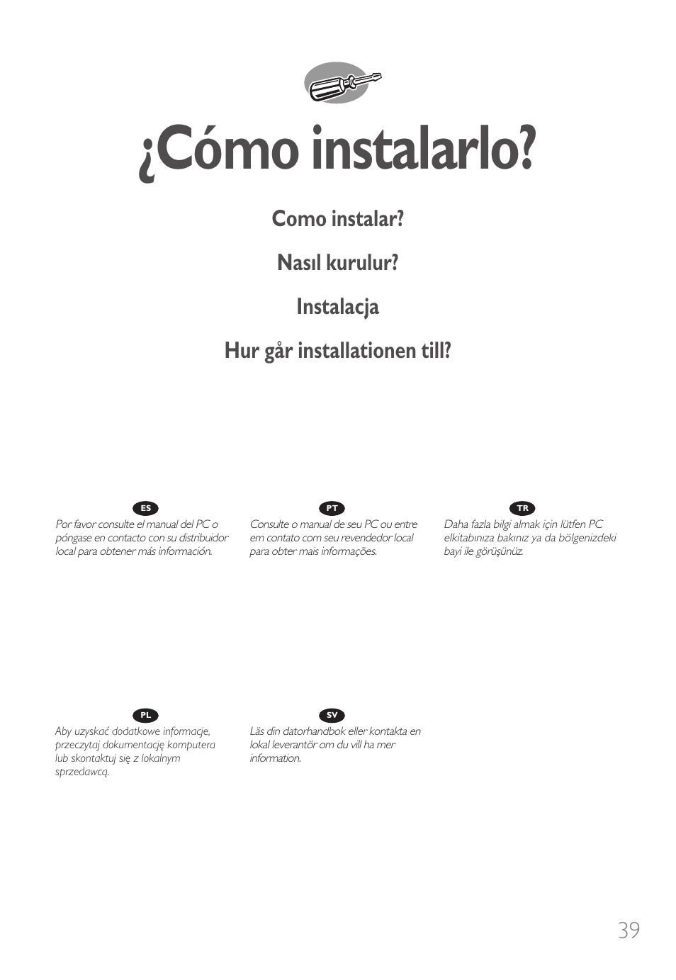 Cómo instalarlo | Philips Nero 7 User Manual | Page 39 / 112