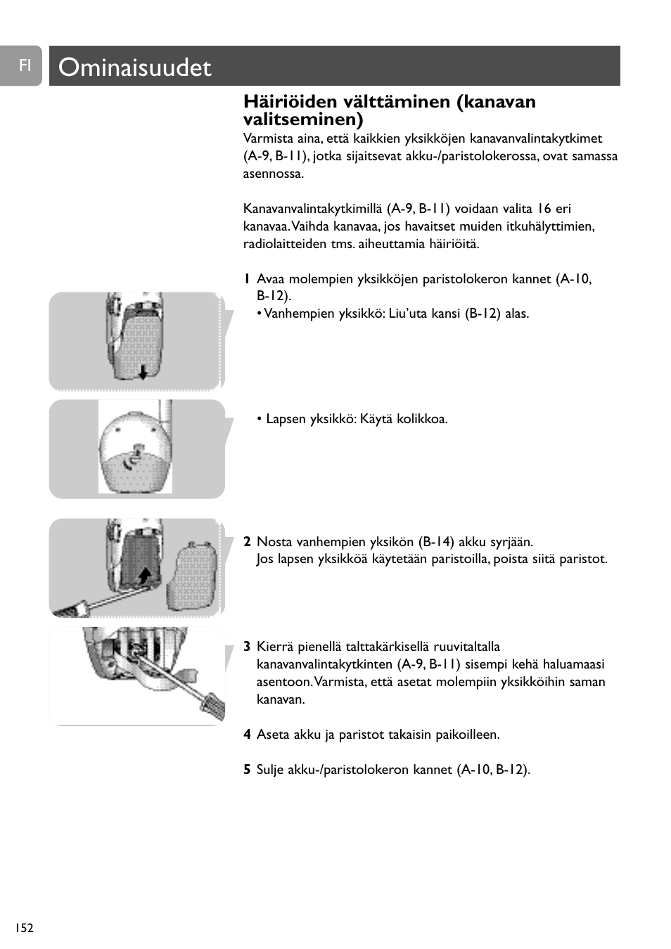 Ominaisuudet, Häiriöiden välttäminen (kanavan valitseminen) | Philips SC468 User Manual | Page 152 / 173