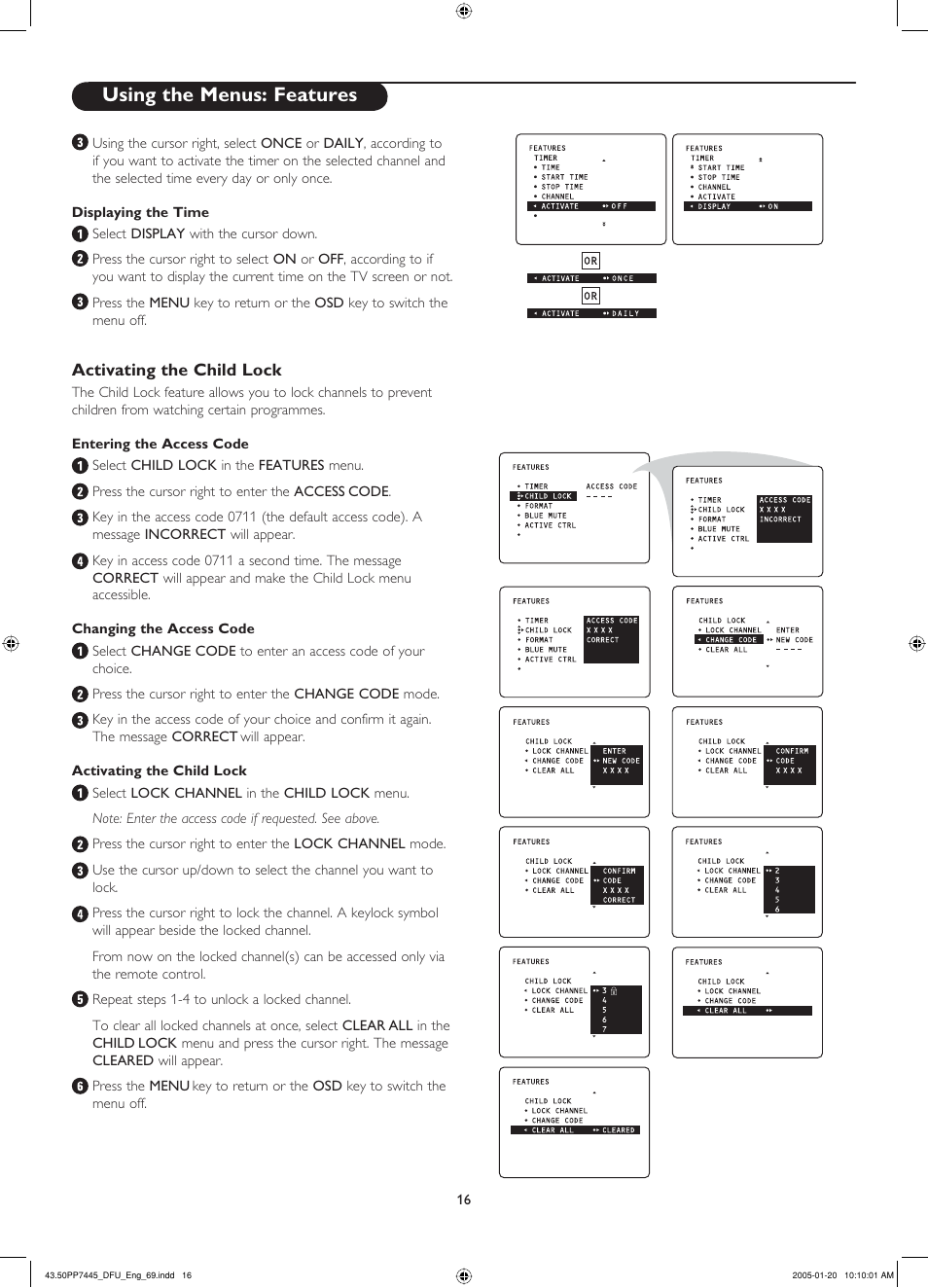 Displaying the time, Activating the child lock, Entering the access code | Changing the access code, Using the menus: features | Philips 43PP7445 User Manual | Page 16 / 28