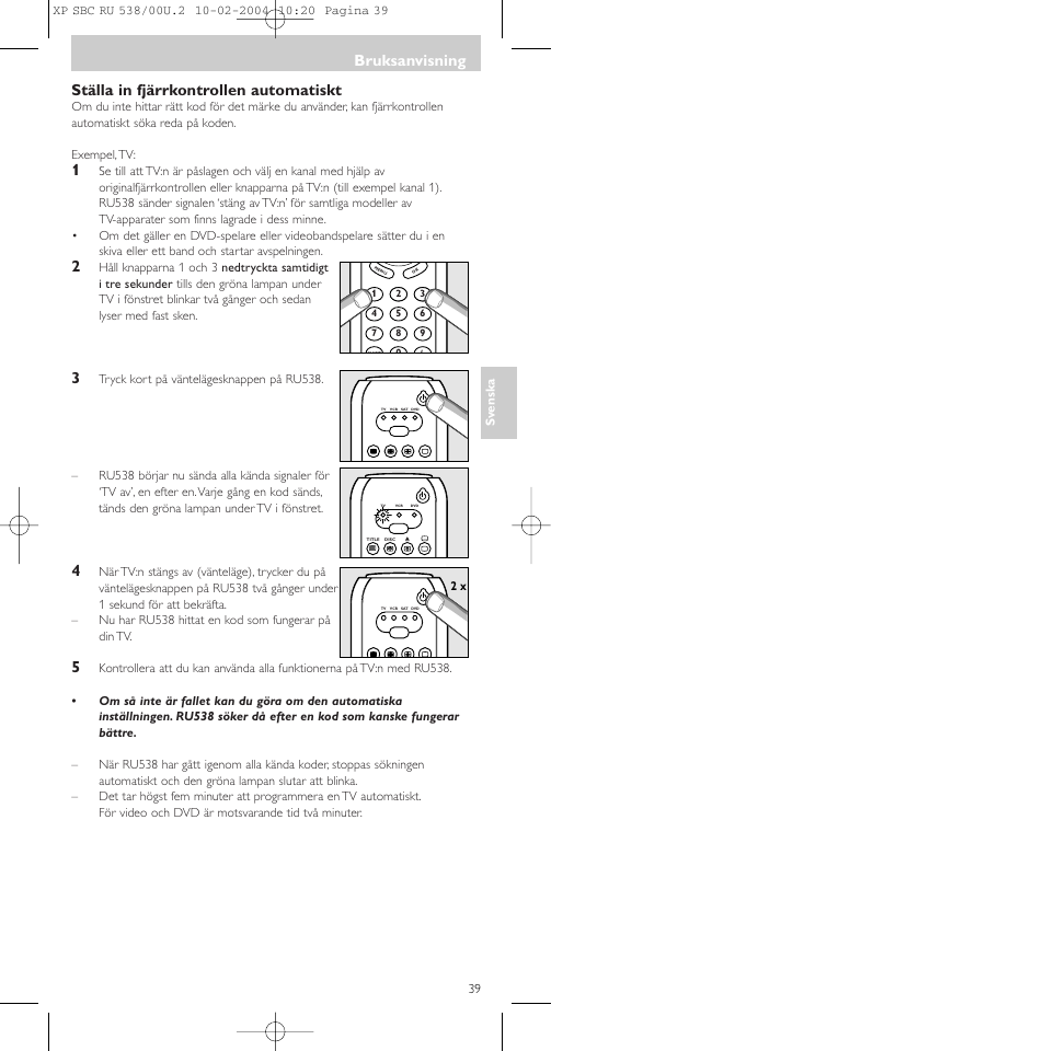 Ställa in fjärrkontrollen automatiskt, Bruksanvisning | Philips SBC RU 538/00 User Manual | Page 39 / 78