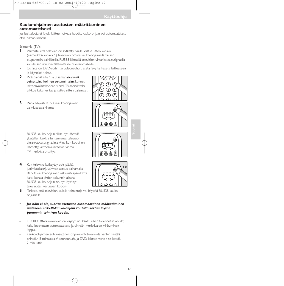 Käyttöohje | Philips SBC RU 538/00 User Manual | Page 47 / 78