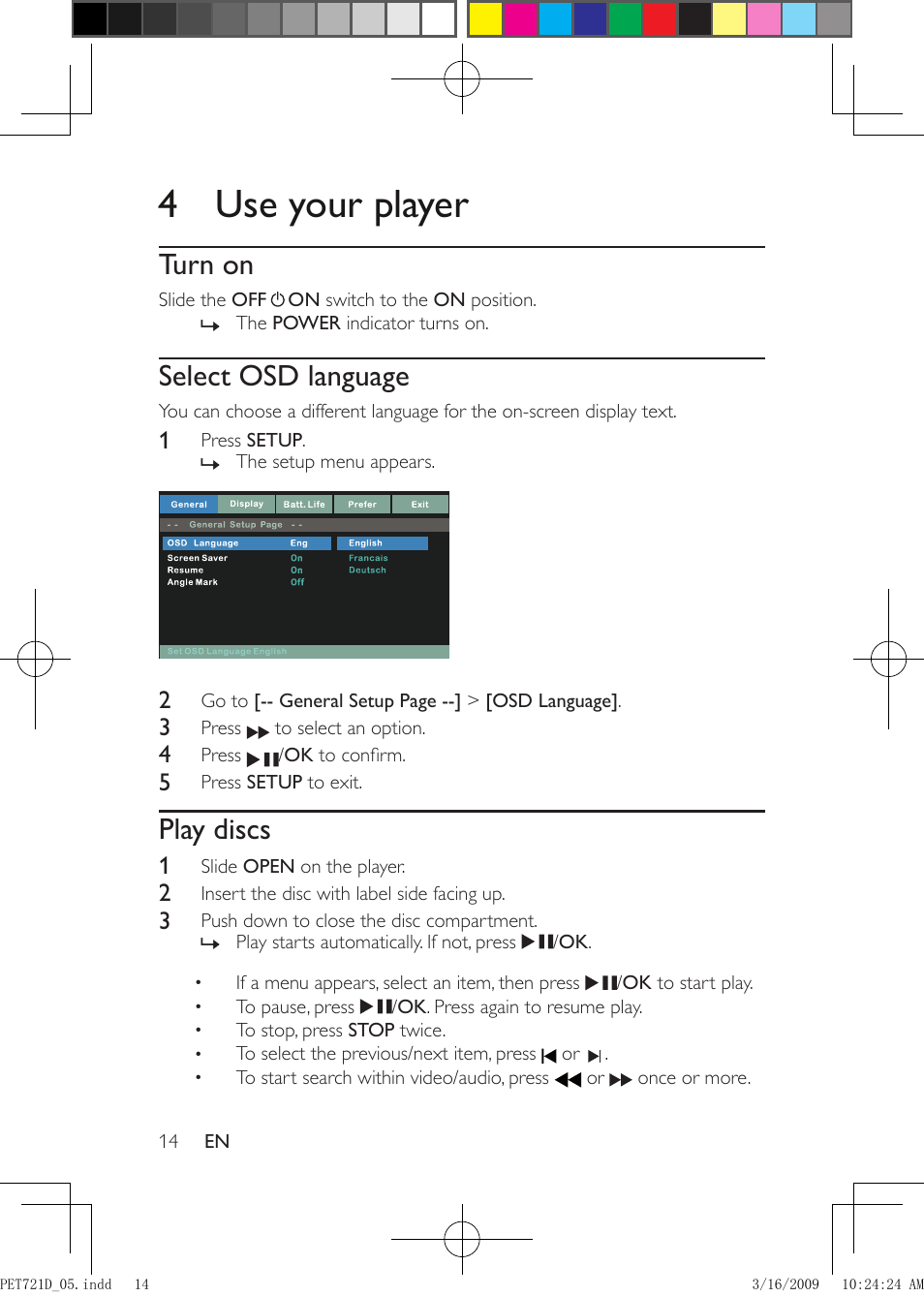 4 use your player, Turn on, Select osd language | Play discs | Philips PET721C/05 User Manual | Page 13 / 19