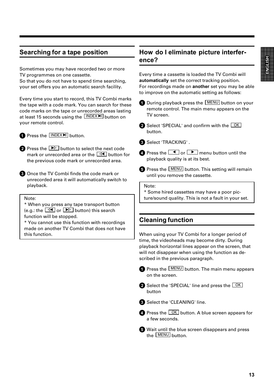 Searching for a tape position, How do i eliminate picture interfer- ence, Cleaning function | Philips Combi 14 PV 172 User Manual | Page 13 / 24