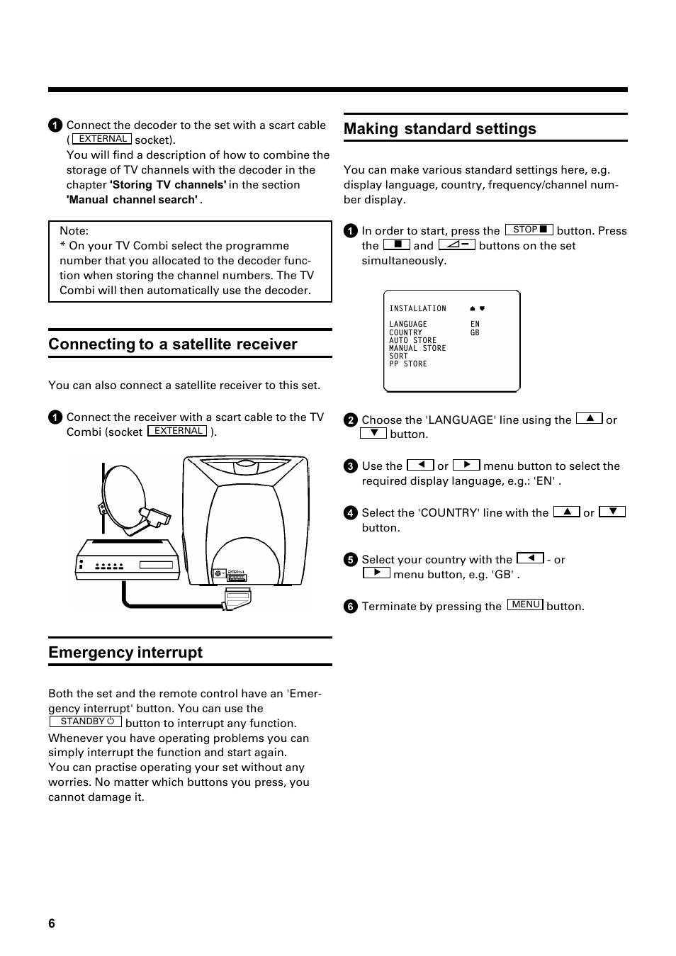 Connecting to a satellite receiver, Emergency interrupt, Making standard settings | Philips Combi 14 PV 172 User Manual | Page 6 / 24