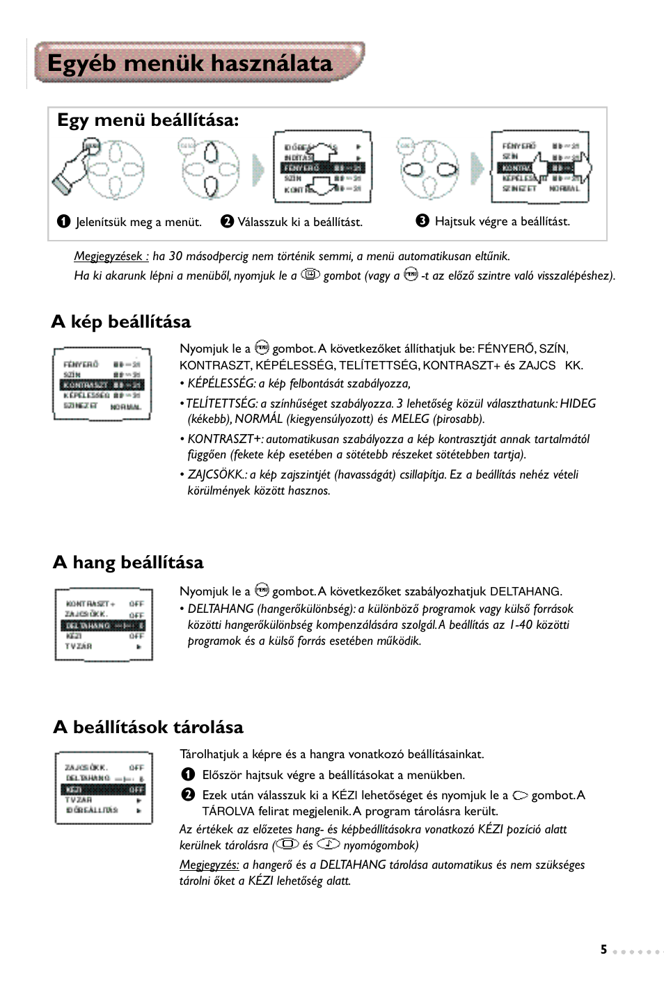 Egyéb menük használata, Egy menü beállítása, A hang beállítása | A kép beállítása a beállítások tárolása | Philips 14PT1347 User Manual | Page 21 / 64