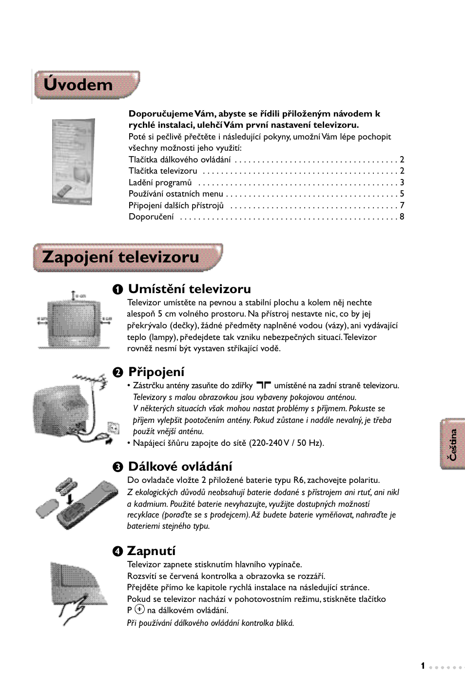 Úvodem, Zapojení televizoru, Umístění televizoru | Připojení, Dálkové ovládání, Zapnutí | Philips 14PT1347 User Manual | Page 41 / 64