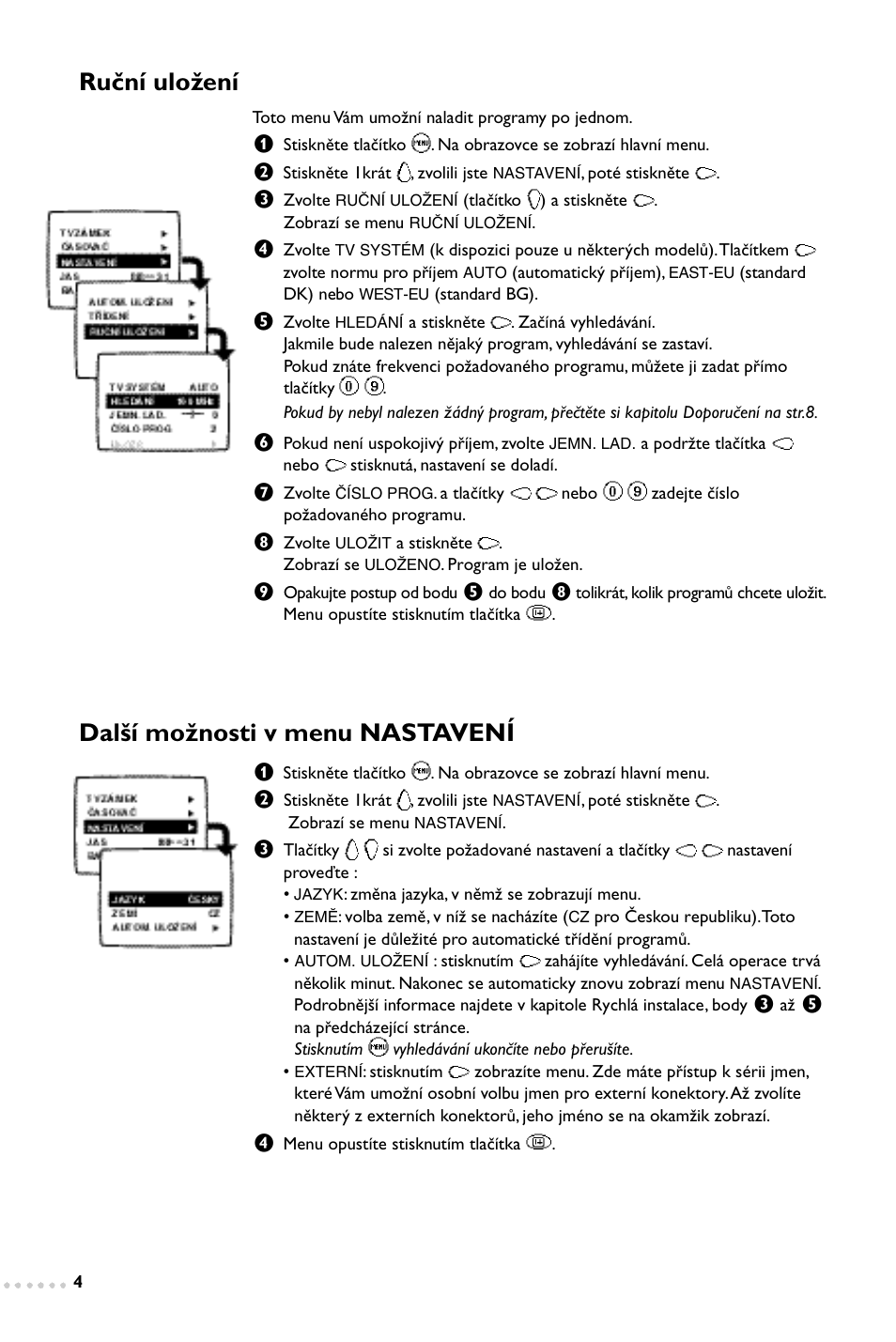 Ruční uložení, Další možnosti v menu nastavení | Philips 14PT1347 User Manual | Page 44 / 64