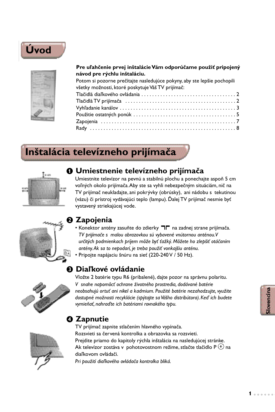 Úvod, Inštalácia televízneho prijímača, Umiestnenie televízneho prijímača | Zapojenia, Diaľkové ovládanie, Zapnutie | Philips 14PT1347 User Manual | Page 49 / 64