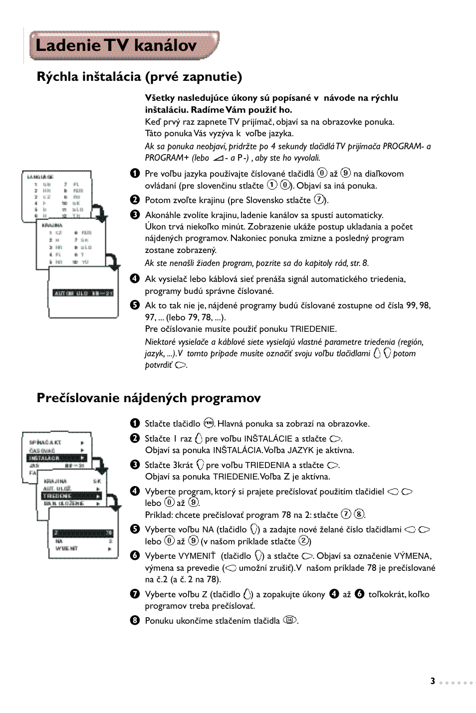 Ladenie tv kanálov, Rýchla inštalácia (prvé zapnutie), Prečíslovanie nájdených programov | Philips 14PT1347 User Manual | Page 51 / 64