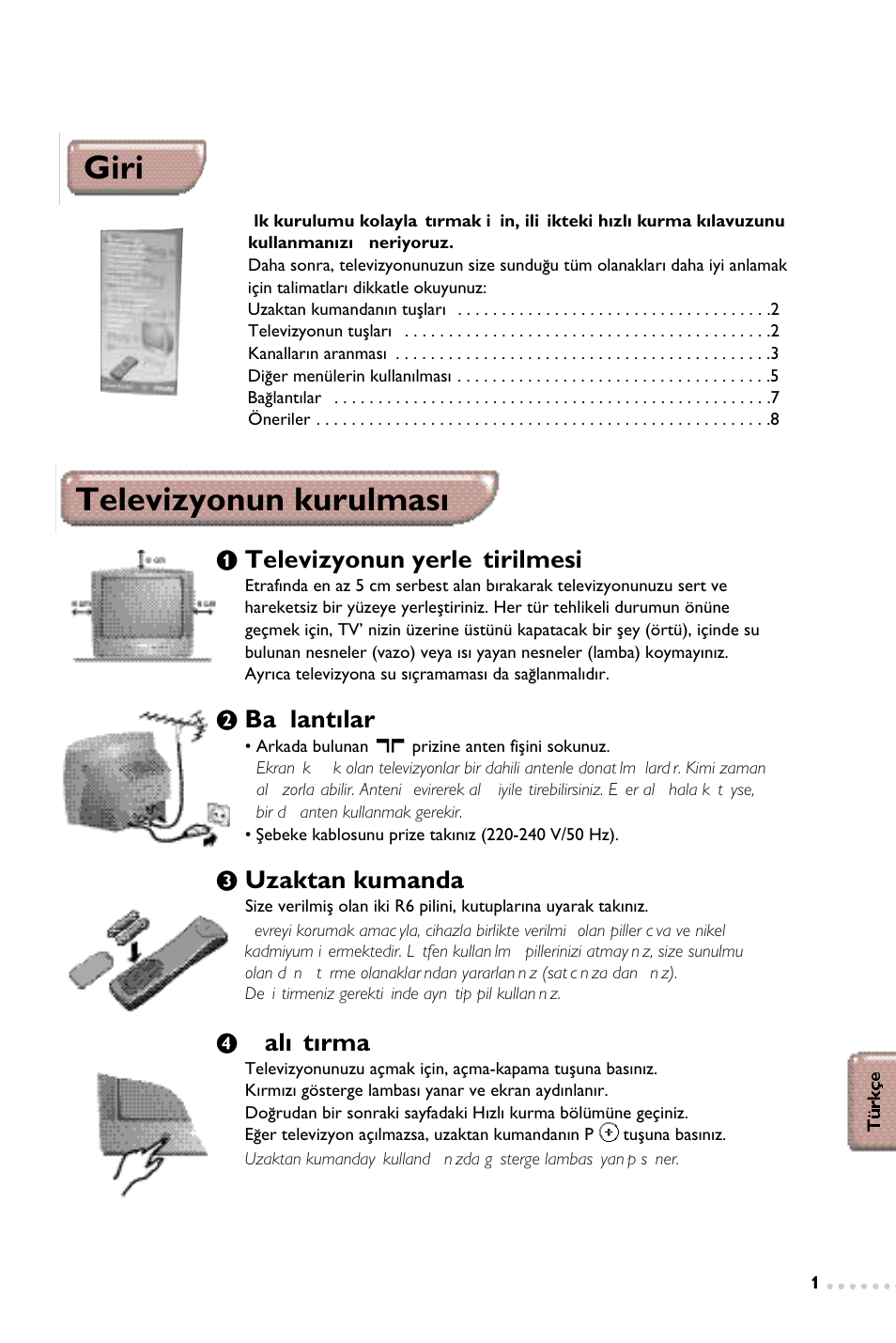 Girifl, Televizyonun kurulmas, Televizyonun yerlefltirilmesi | Ba¤lant›lar, Uzaktan kumanda, Çal›flt›rma | Philips 14PT1347 User Manual | Page 57 / 64