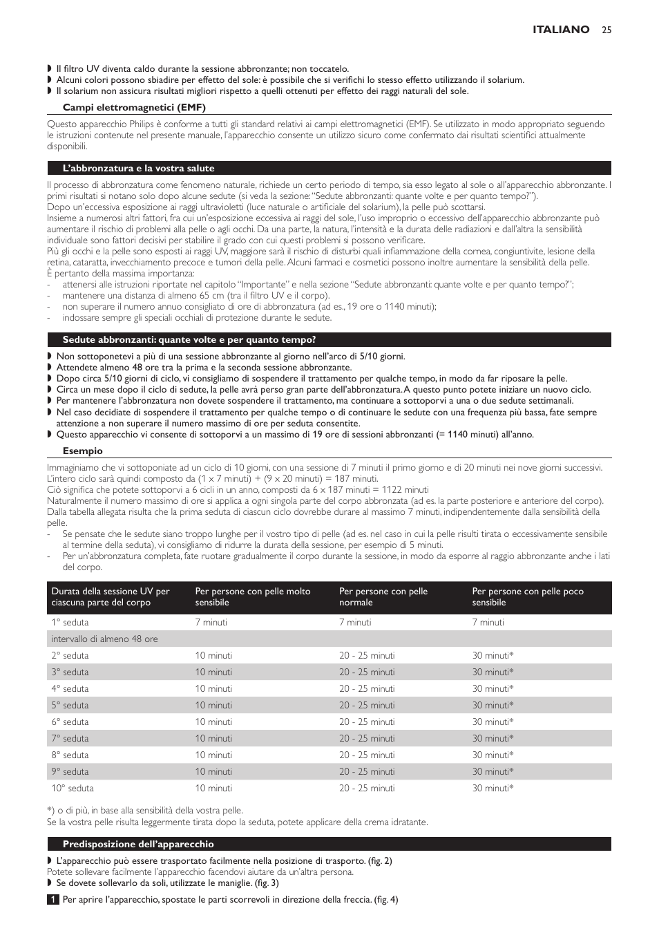 Campi elettromagnetici (emf), L’abbronzatura e la vostra salute, Esempio | Predisposizione dell’apparecchio | Philips Suncare HB823 User Manual | Page 25 / 52