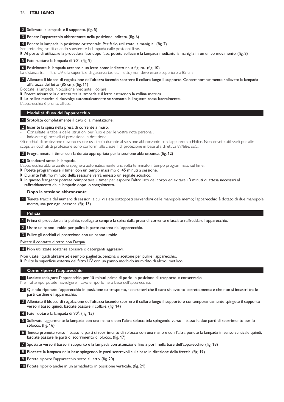 Dopo la sessione abbronzante, Modalità d’uso dell’apparecchio, Pulizia | Come riporre l’apparecchio | Philips Suncare HB823 User Manual | Page 26 / 52