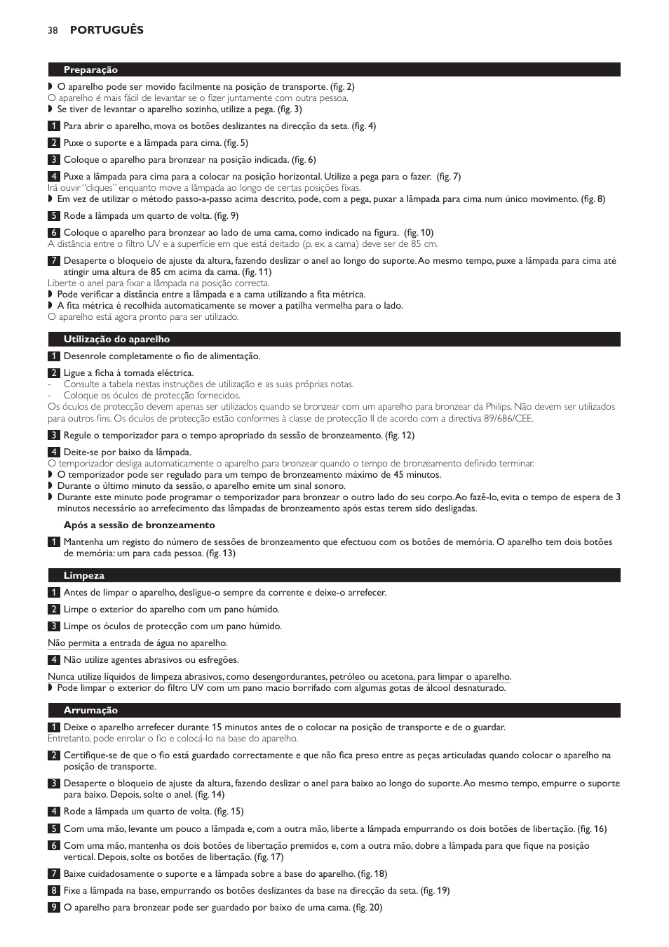 Após a sessão de bronzeamento, Preparação, Utilização do aparelho | Limpeza, Arrumação | Philips Suncare HB823 User Manual | Page 38 / 52