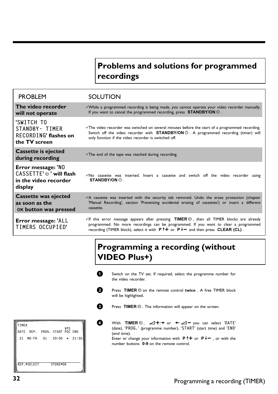 Problems and solutions for programmed recordings, Programming a recording (without video plus+), Problemsand solutionsfor programmed recordings | Problem solution, Programming a recording (timer), The video recorder will not operate, Cassette is ejected during recording, Error message: ' no cassette, Will flash in the video recorder display, Cassette was ejected assoon asthe | Philips DVR User Manual | Page 36 / 51