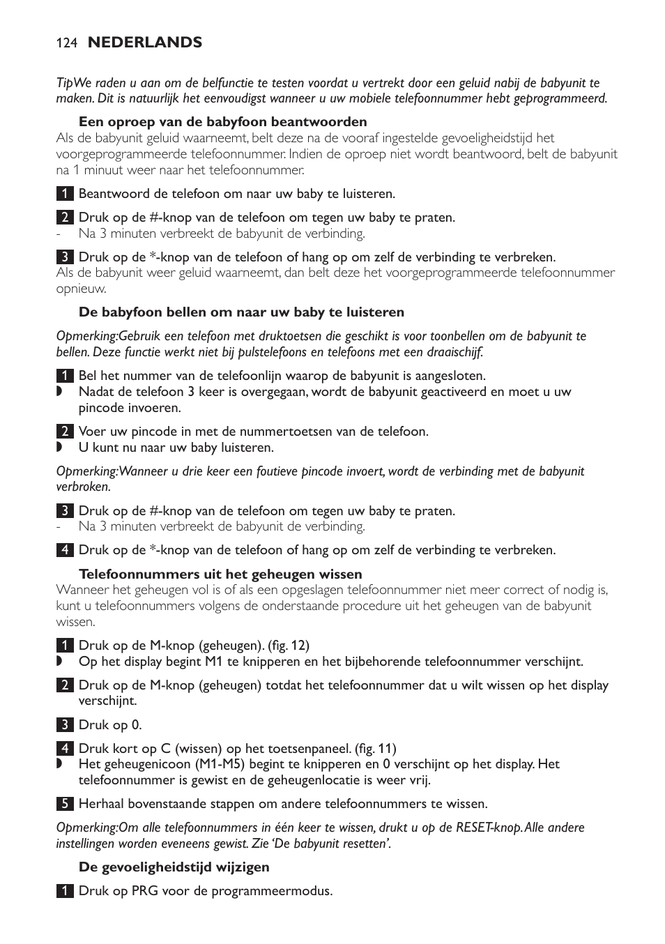 De babyfoon bellen om naar uw baby te luisteren, Telefoonnummers uit het geheugen wissen, De gevoeligheidstijd wijzigen | Philips SCD 469 User Manual | Page 124 / 188