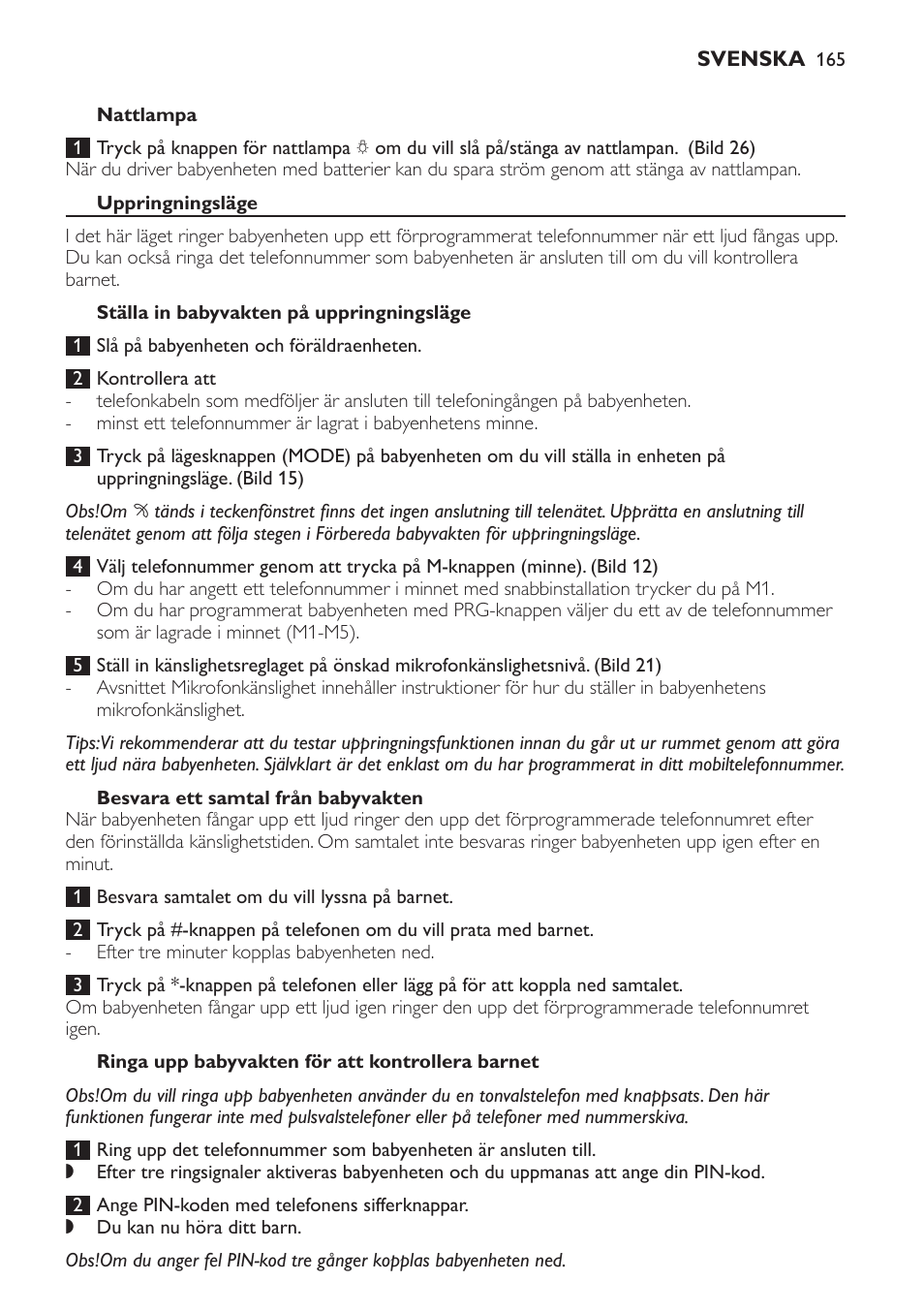 Uppringningsläge, Ställa in babyvakten på uppringningsläge, Besvara ett samtal från babyvakten | Ringa upp babyvakten för att kontrollera barnet | Philips SCD 469 User Manual | Page 165 / 188