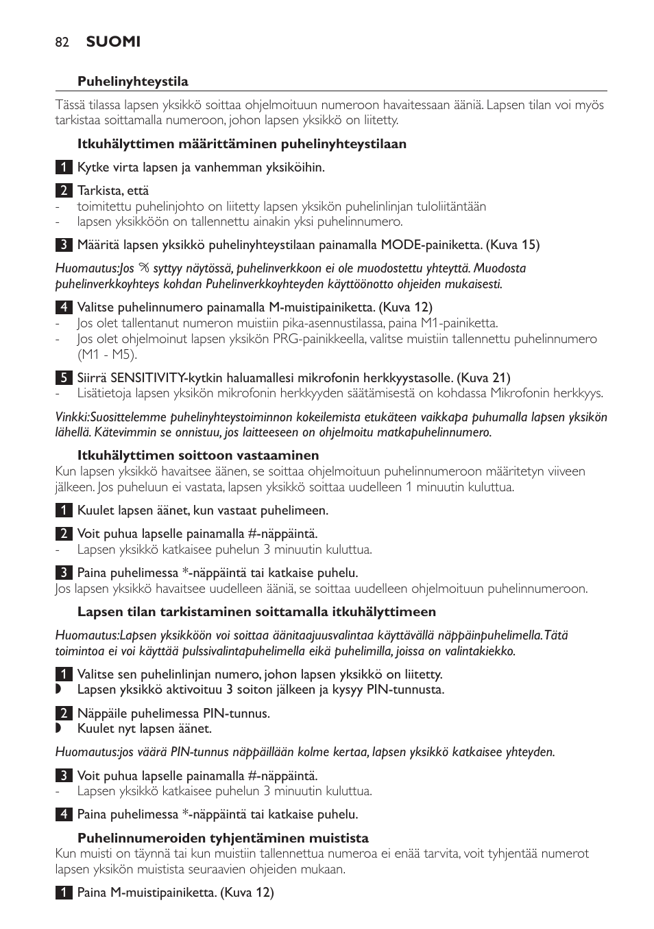 Puhelinyhteystila, Itkuhälyttimen määrittäminen puhelinyhteystilaan, Itkuhälyttimen soittoon vastaaminen | Puhelinnumeroiden tyhjentäminen muistista | Philips SCD 469 User Manual | Page 82 / 188