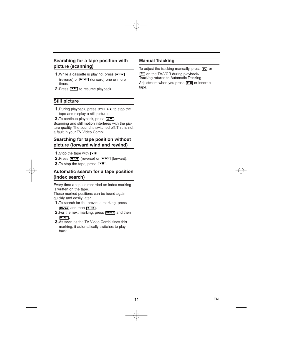 Searching for a tape position, With picture(scanning), Still picture | Automatic search for a tape, Position (index search), Manual tracking | Philips 14PV365/07 User Manual | Page 14 / 23