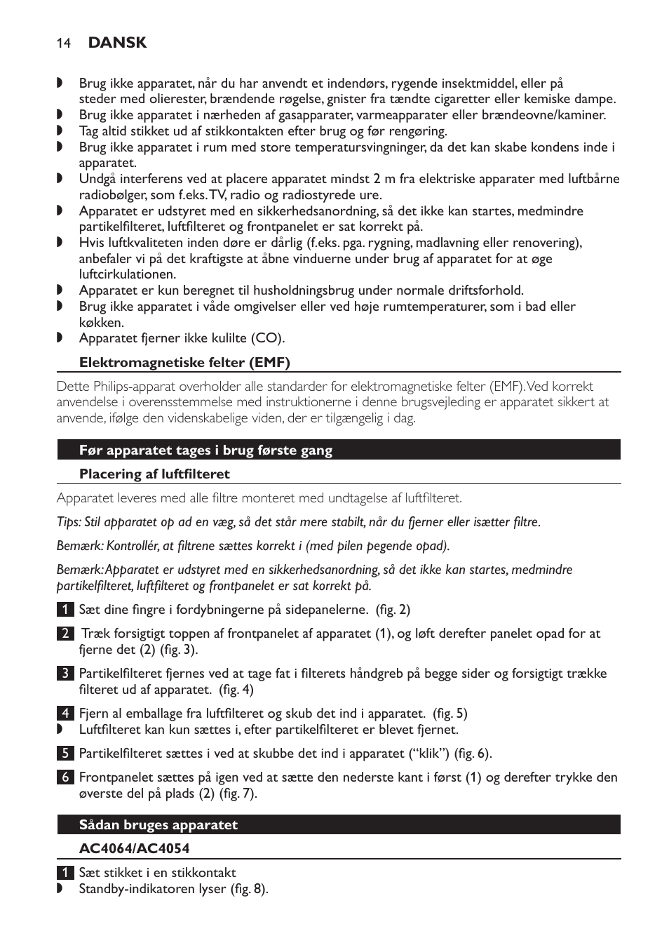 Elektromagnetiske felter (emf), Før apparatet tages i brug første gang, Placering af luftfilteret | Sådan bruges apparatet, Ac4064/ac4054 | Philips AC4054 User Manual | Page 14 / 100