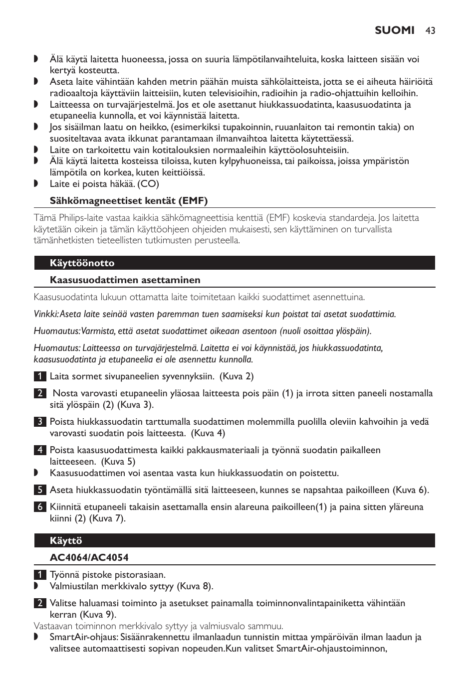 Sähkömagneettiset kentät (emf), Käyttöönotto, Kaasusuodattimen asettaminen | Käyttö, Ac4064/ac4054 | Philips AC4054 User Manual | Page 43 / 100