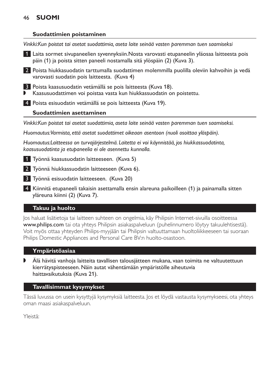 Suodattimien poistaminen, Suodattimien asettaminen, Takuu ja huolto | Ympäristöasiaa, Tavallisimmat kysymykset | Philips AC4054 User Manual | Page 46 / 100