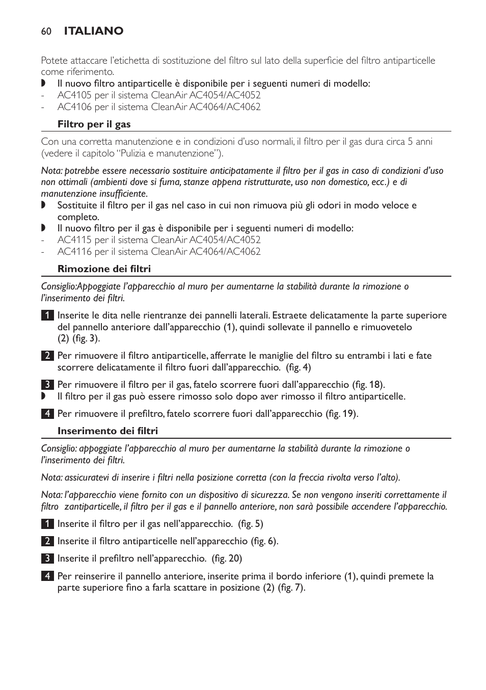 Filtro per il gas, Rimozione dei filtri, Inserimento dei filtri | Garanzia e assistenza | Philips AC4054 User Manual | Page 60 / 100