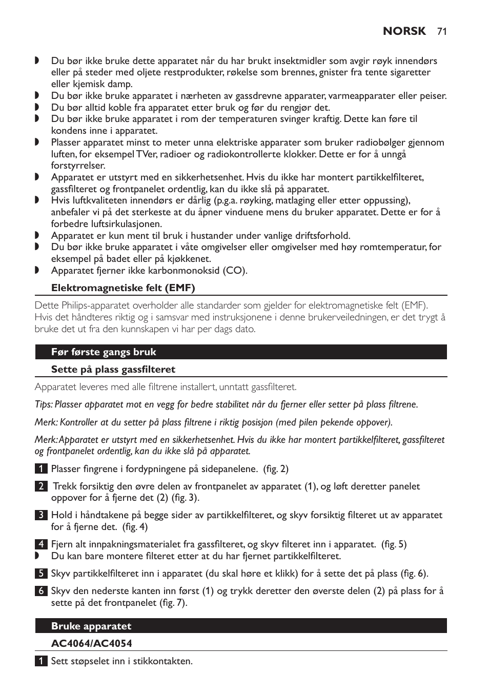 Elektromagnetiske felt (emf), Før første gangs bruk, Sette på plass gassfilteret | Bruke apparatet, Ac4064/ac4054 | Philips AC4054 User Manual | Page 71 / 100