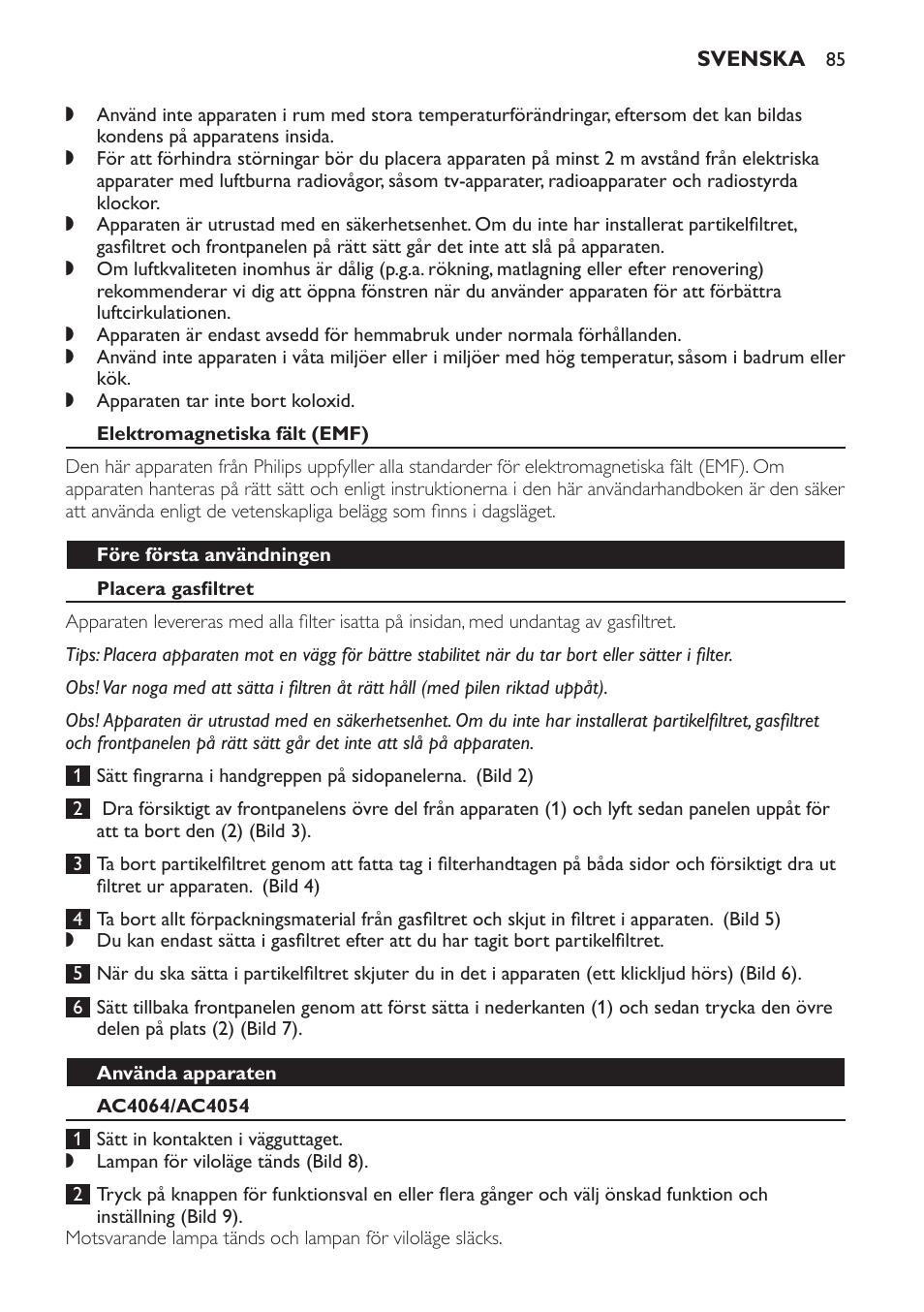 Elektromagnetiska fält (emf), Före första användningen, Placera gasfiltret | Använda apparaten, Ac4064/ac4054 | Philips AC4054 User Manual | Page 85 / 100