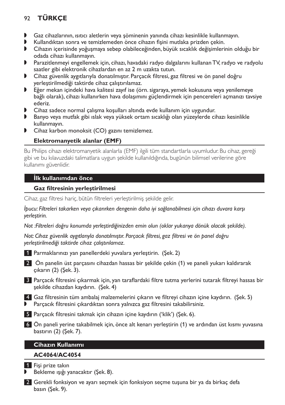 Elektromanyetik alanlar (emf), Ilk kullanımdan önce, Gaz filtresinin yerleştirilmesi | Cihazın kullanımı, Ac4064/ac4054 | Philips AC4054 User Manual | Page 92 / 100