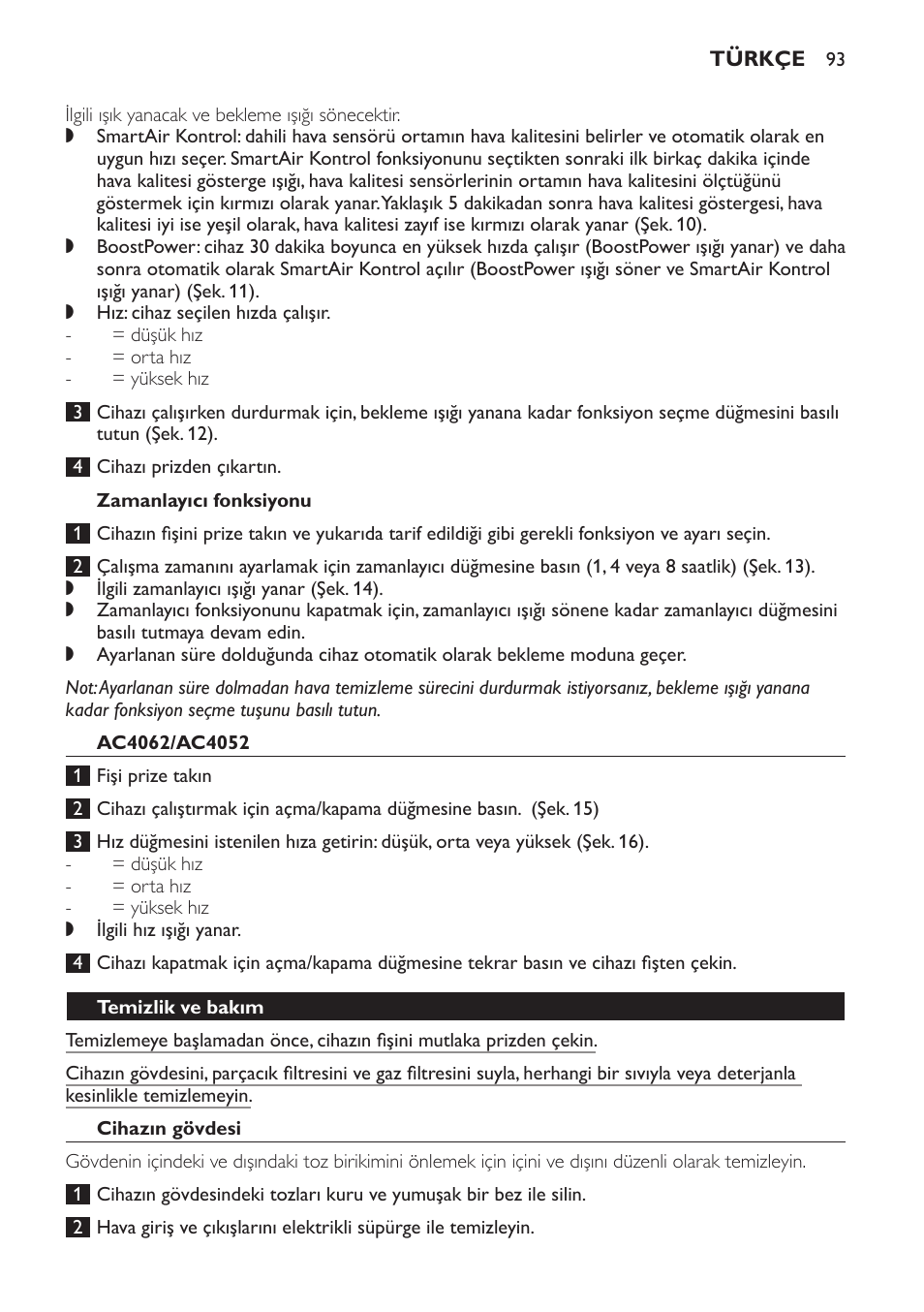 Zamanlayıcı fonksiyonu, Ac4062/ac4052, Temizlik ve bakım | Cihazın gövdesi | Philips AC4054 User Manual | Page 93 / 100