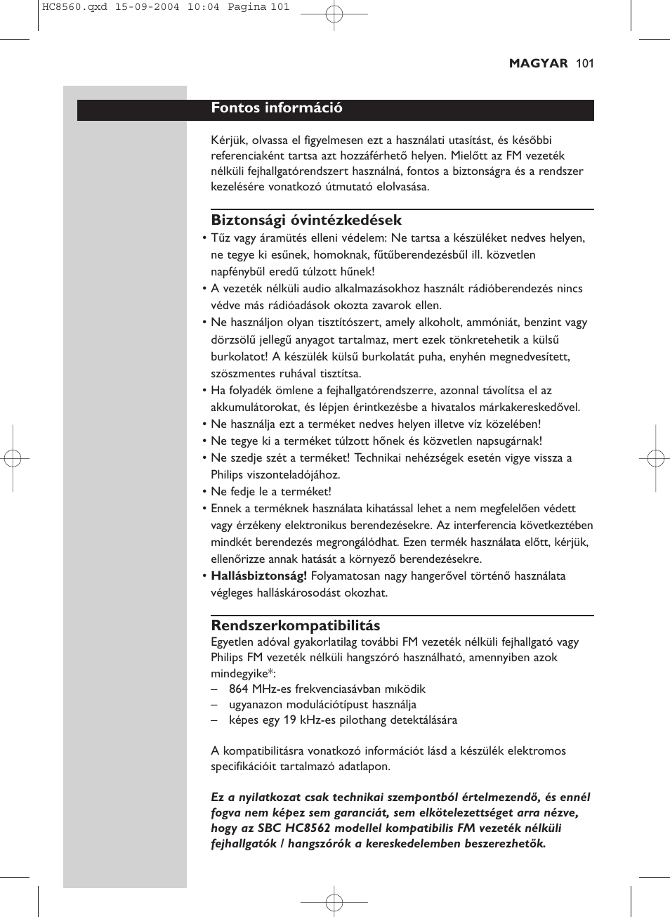 Fontos információ, Biztonsági óvintézkedések, Rendszerkompatibilitás | Philips HC 8560 User Manual | Page 101 / 142