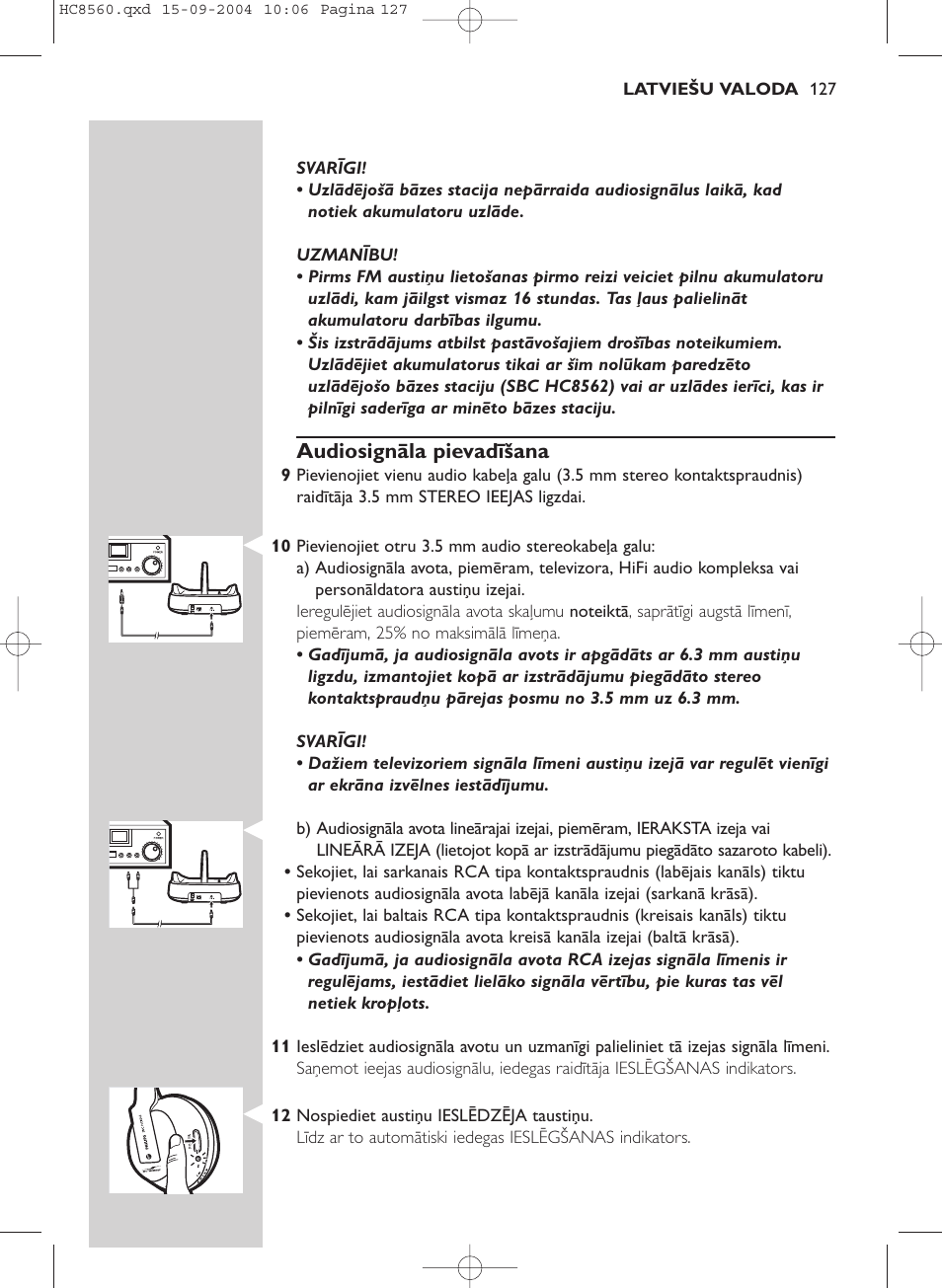 Audiosignāla pievadīšana | Philips HC 8560 User Manual | Page 127 / 142
