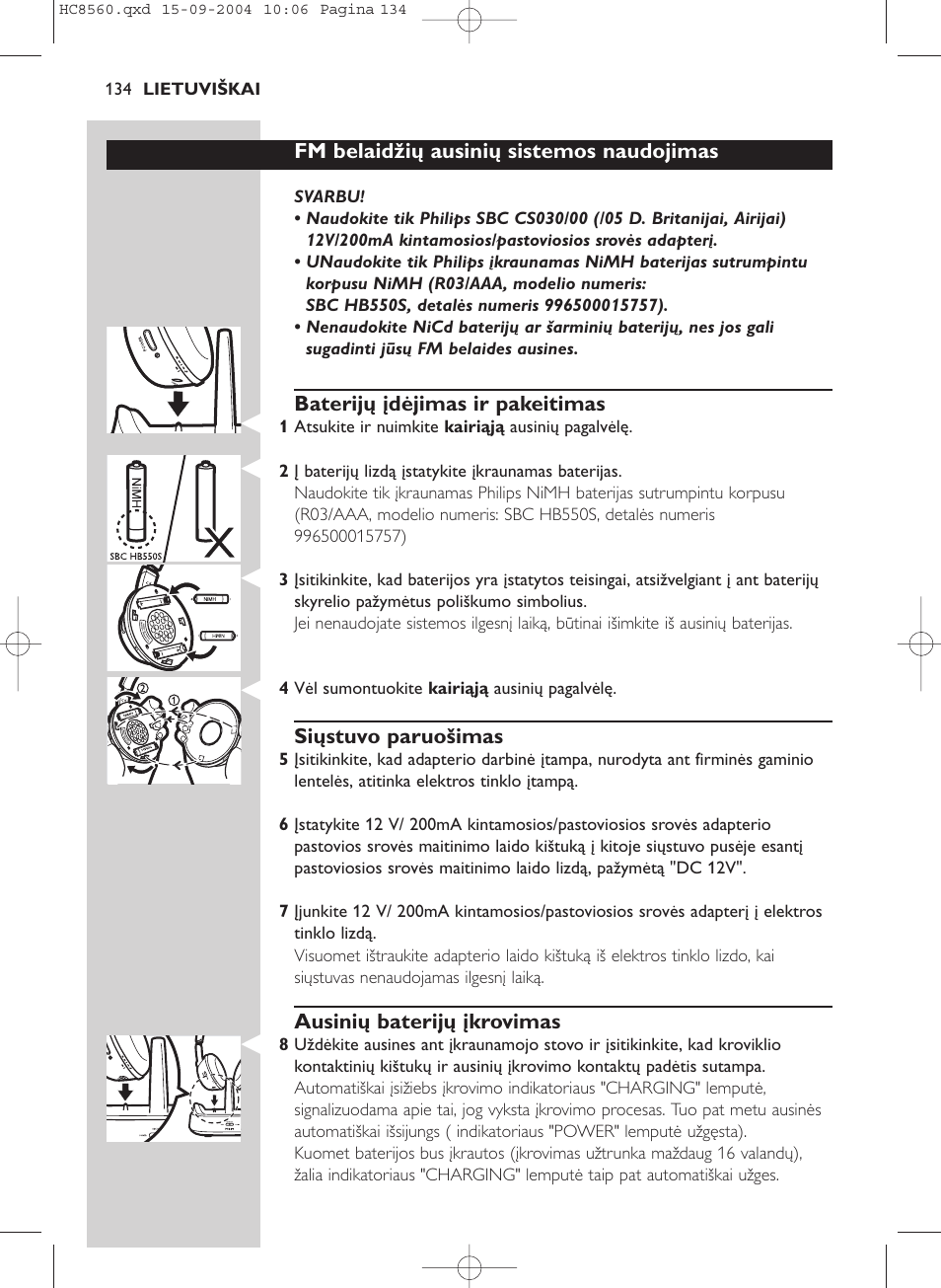 Fm belaidžių ausinių sistemos naudojimas, Baterijų įdėjimas ir pakeitimas, Siųstuvo paruošimas | Ausinių baterijų įkrovimas | Philips HC 8560 User Manual | Page 134 / 142