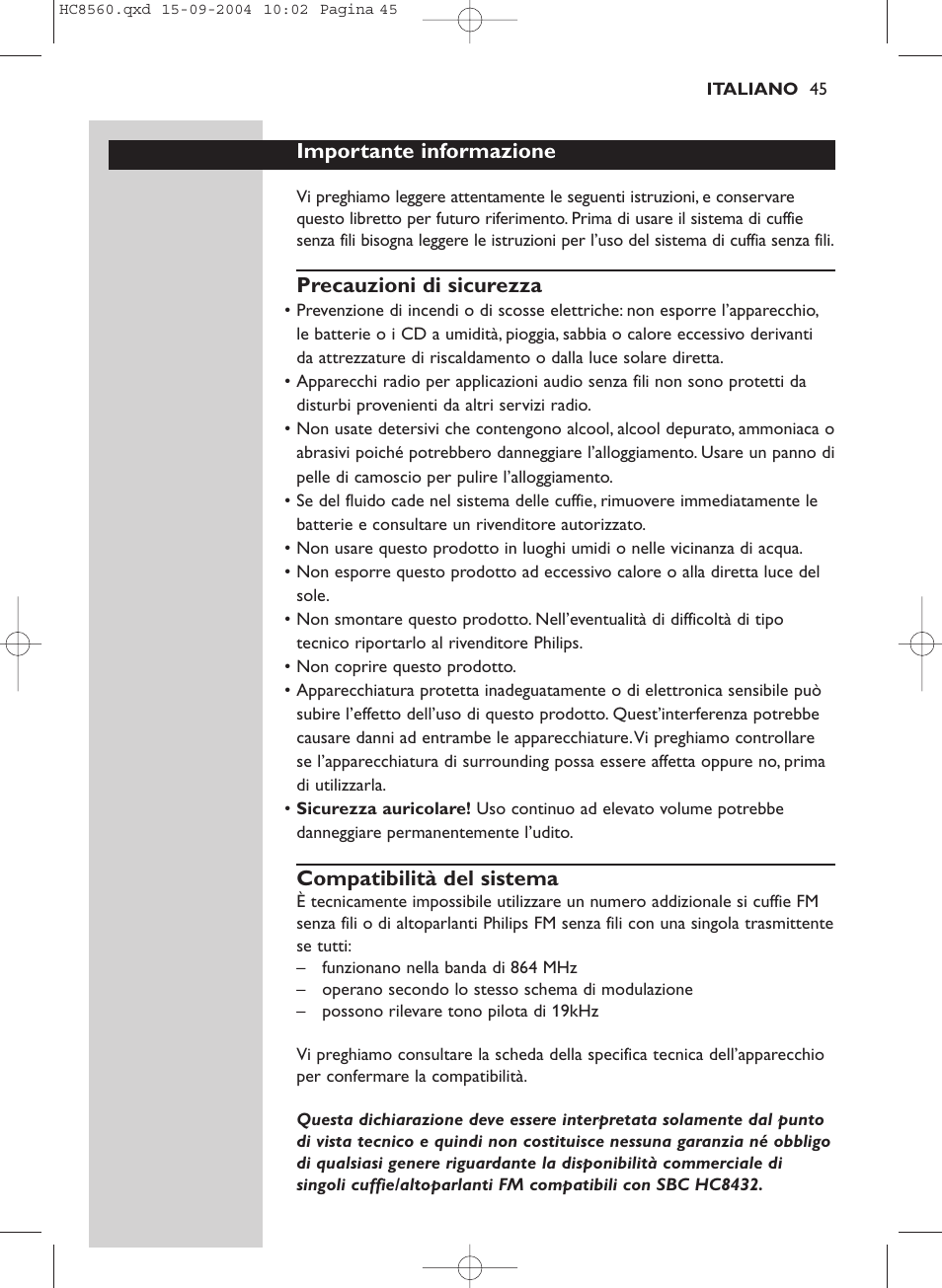 Importante informazione, Precauzioni di sicurezza, Compatibilità del sistema | Philips HC 8560 User Manual | Page 45 / 142