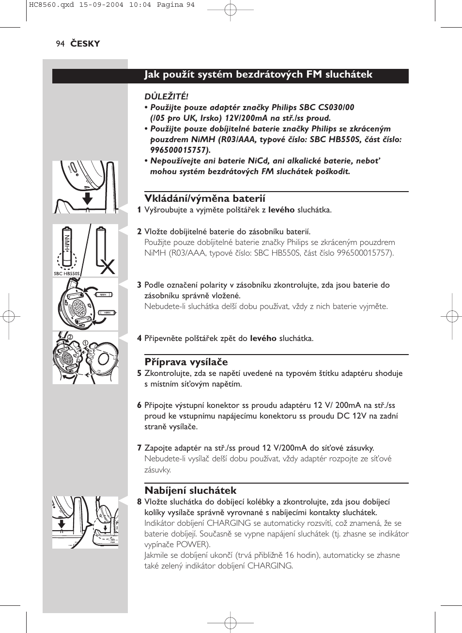 Jak použít systém bezdrátových fm sluchátek, Vkládání/výměna baterií, Příprava vysílače | Nabíjení sluchátek | Philips HC 8560 User Manual | Page 94 / 142