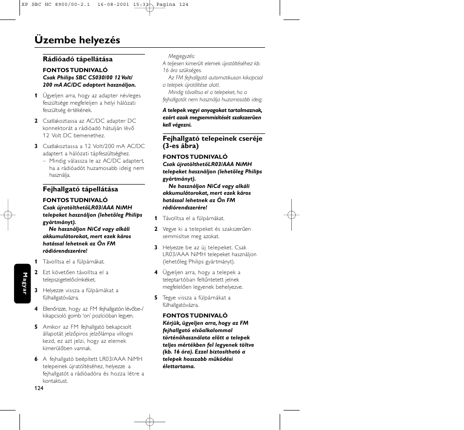 Üzembe helyezés | Philips MICROLUX HC8900 User Manual | Page 124 / 149