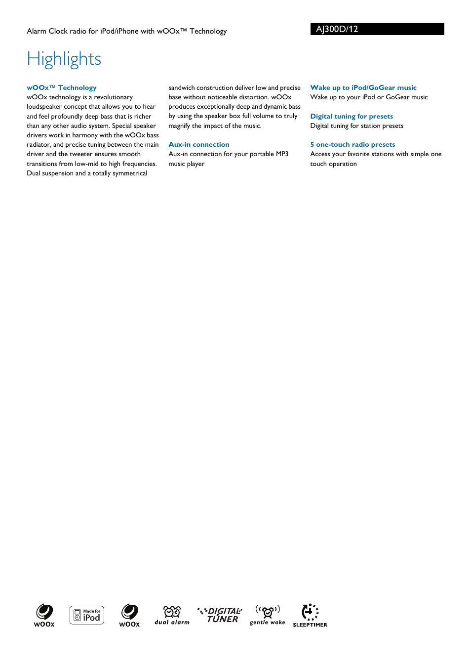 Woox™ technology, Aux-in connection, Wake up to ipod/gogear music | 5 one-touch radio presets, Woox, Highlights | Philips AJ300D/12 User Manual | Page 2 / 3