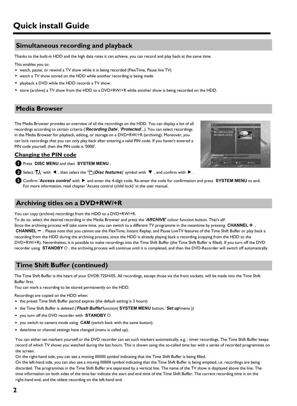 Media browser, Changing the pin code, Archiving titles on a dvd+rw/+r | Time shift buffer (continued), Quick install guide, 2simultaneous recording and playback | Philips 725H/05 User Manual | Page 2 / 16