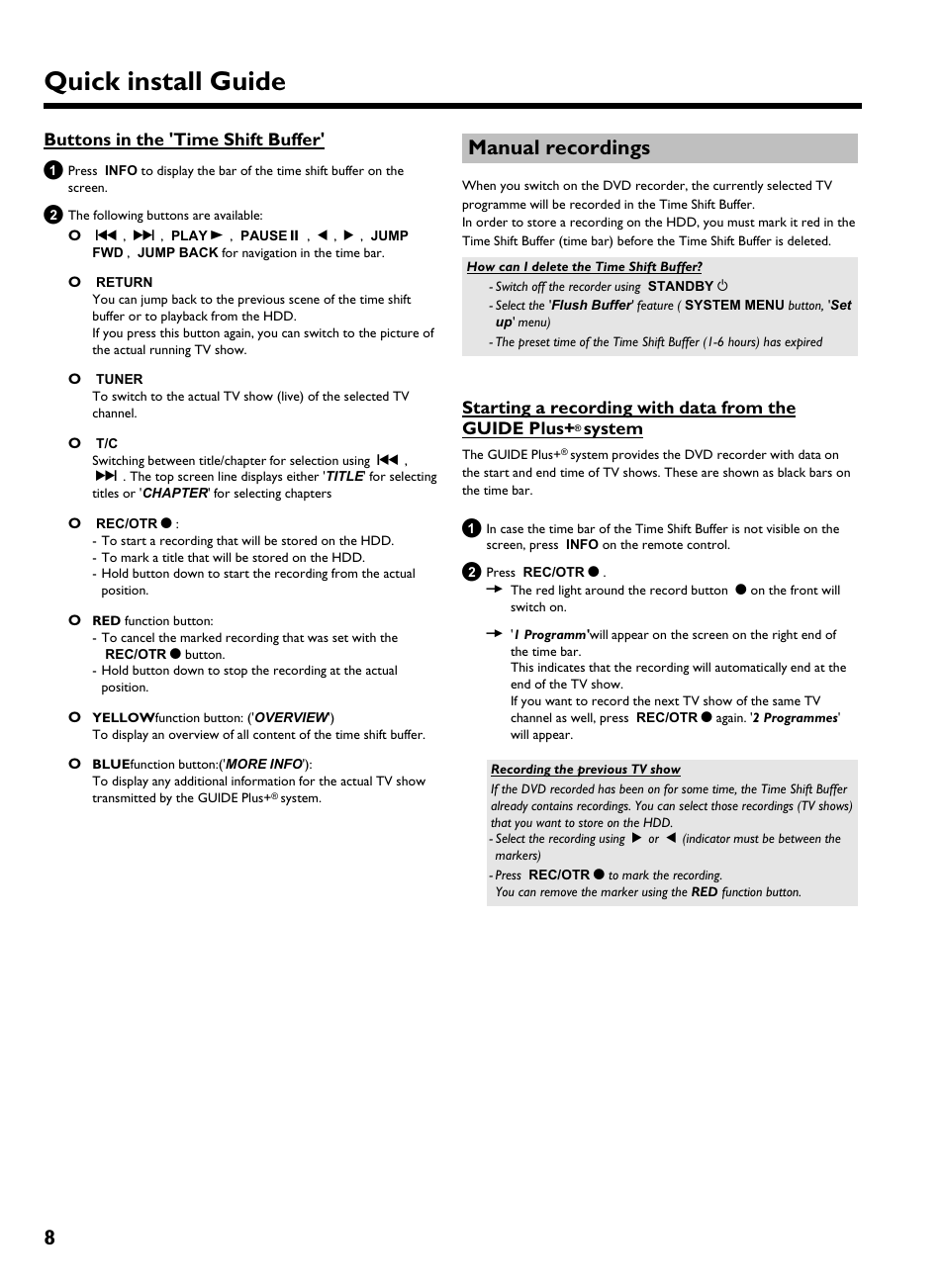 Buttons in the 'time shift buffer, Manual recordings, Quick install guide | Starting a recording with data from the guide plus, System | Philips 725H/05 User Manual | Page 8 / 16