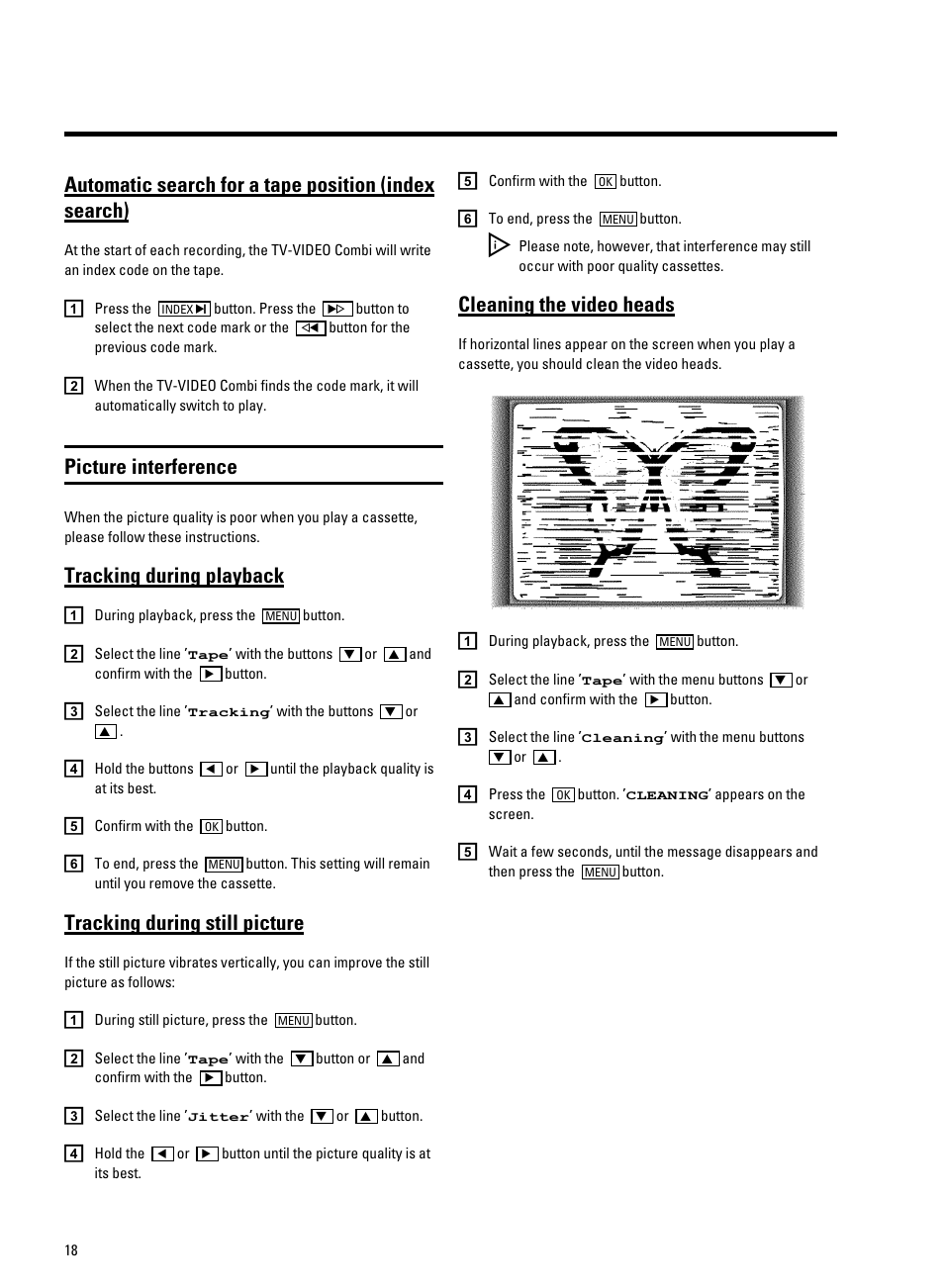 Picture interference, Cleaning the video heads, Tracking during playback | Tracking during still picture | Philips 21PV708-715-908/07 User Manual | Page 20 / 31