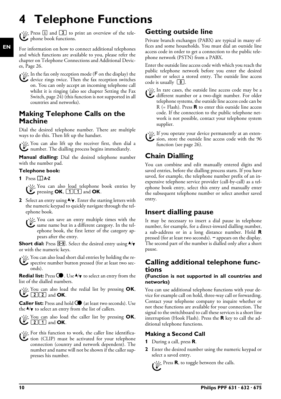 4 telephone functions, Making telephone calls on the machine, Getting outside line | Chain dialling, Insert dialling pause, Calling additional telephone functions, Making a second call, Calling additional telephone func- tions | Philips MAGIC 5 ECO PPF 632 User Manual | Page 10 / 36