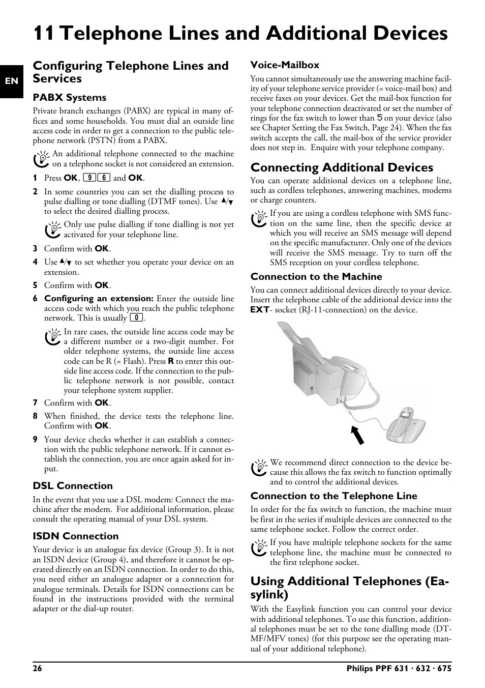 11 telephone lines and additional devices, Configuring telephone lines and services, Pabx systems | Dsl connection, Isdn connection, Voice-mailbox, Connecting additional devices, Connection to the machine, Connection to the telephone line, Using additional telephones (easylink) | Philips MAGIC 5 ECO PPF 632 User Manual | Page 26 / 36