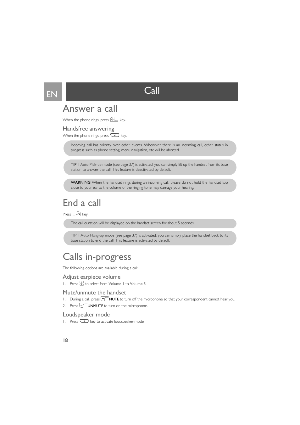 Answer a call, Handsfree answering, End a call | Calls in-progress, Adjust earpiece volume, Mute/unmute the handset, Loudspeaker mode, Call answer a call | Philips VOX300 User Manual | Page 18 / 54