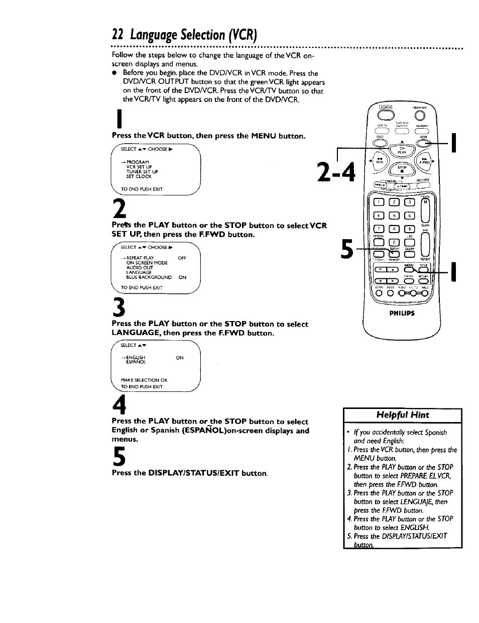 Press the vcr button, then press the menu button, Press the display/status/exit button, Language selection (vcr) | Philips DV900VHS0I User Manual | Page 22 / 84