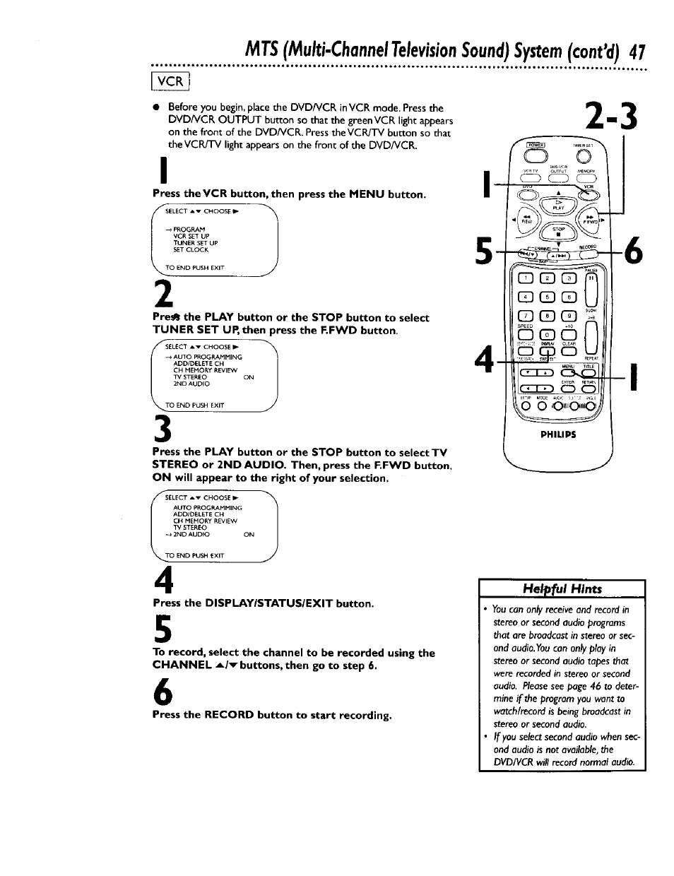 Press the vcr button, then press the menu button, Press the display/status/exit button, Press the record button to start recording | Multi-channeltelevision sound) system (cont*d) 47 | Philips DV900VHS0I User Manual | Page 47 / 84