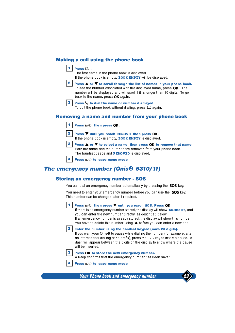 Making a call using the phone book, Removing a name and number from your phone book, The emergency number (onis 6310/11) | Storing an emergency number - sos, Your phone book and emergency number 23 | Philips Onis 2 User Manual | Page 27 / 38